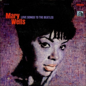 Mary Wells - LOVE SONGS TO THE BEATLES (1965)