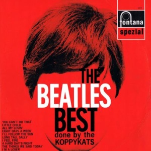THE BEATLES BEST DONE BY THE KOPPYKATS (1966)