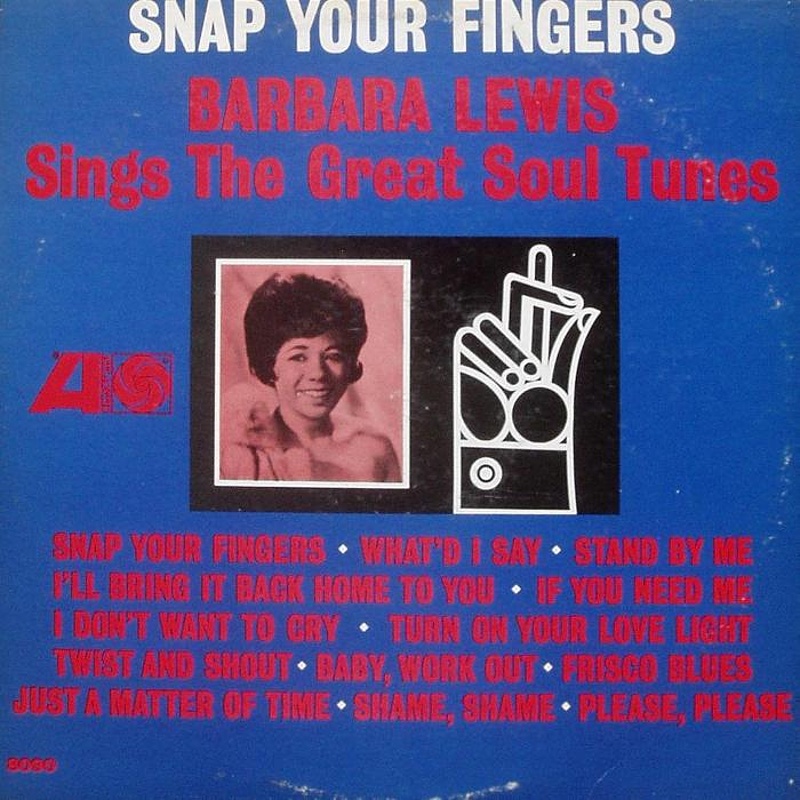 SNAP YOUR FINGERS by Barbara Lewis (1964)