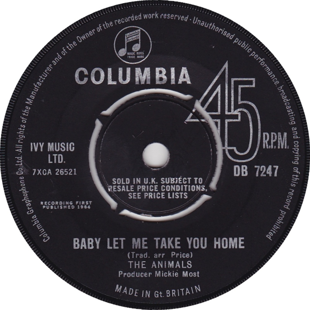The Animals -  Baby Let Me Take You Home / Gonna Send You Back To Walker (март 1964)