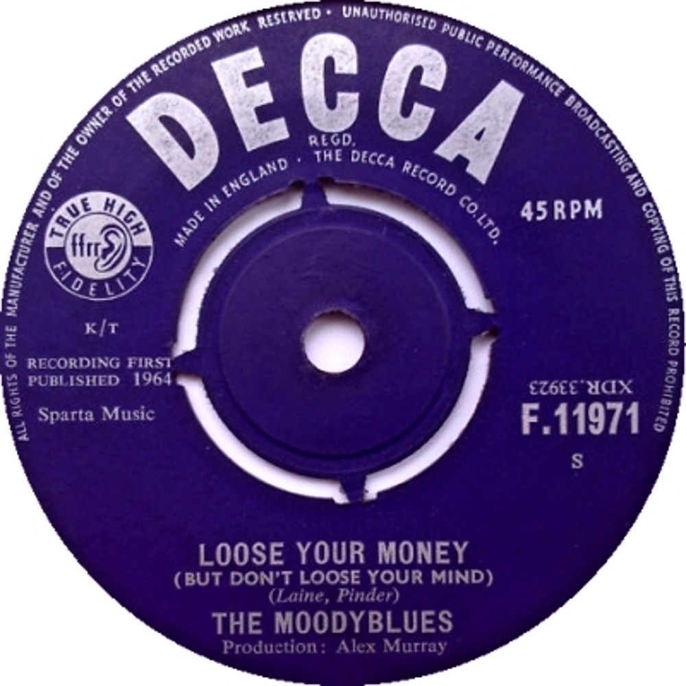 The Moodyblues - Steal Your Heart Away / Loose Your Money (But Don't Loose Your Mind) (1964)