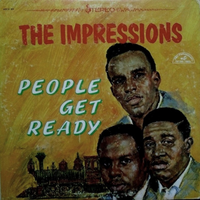 PEOPLE GET READY by The Impressions (1965)