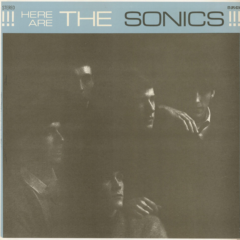 HERE ARE THE SONICS!!! by The Sonics (1965)