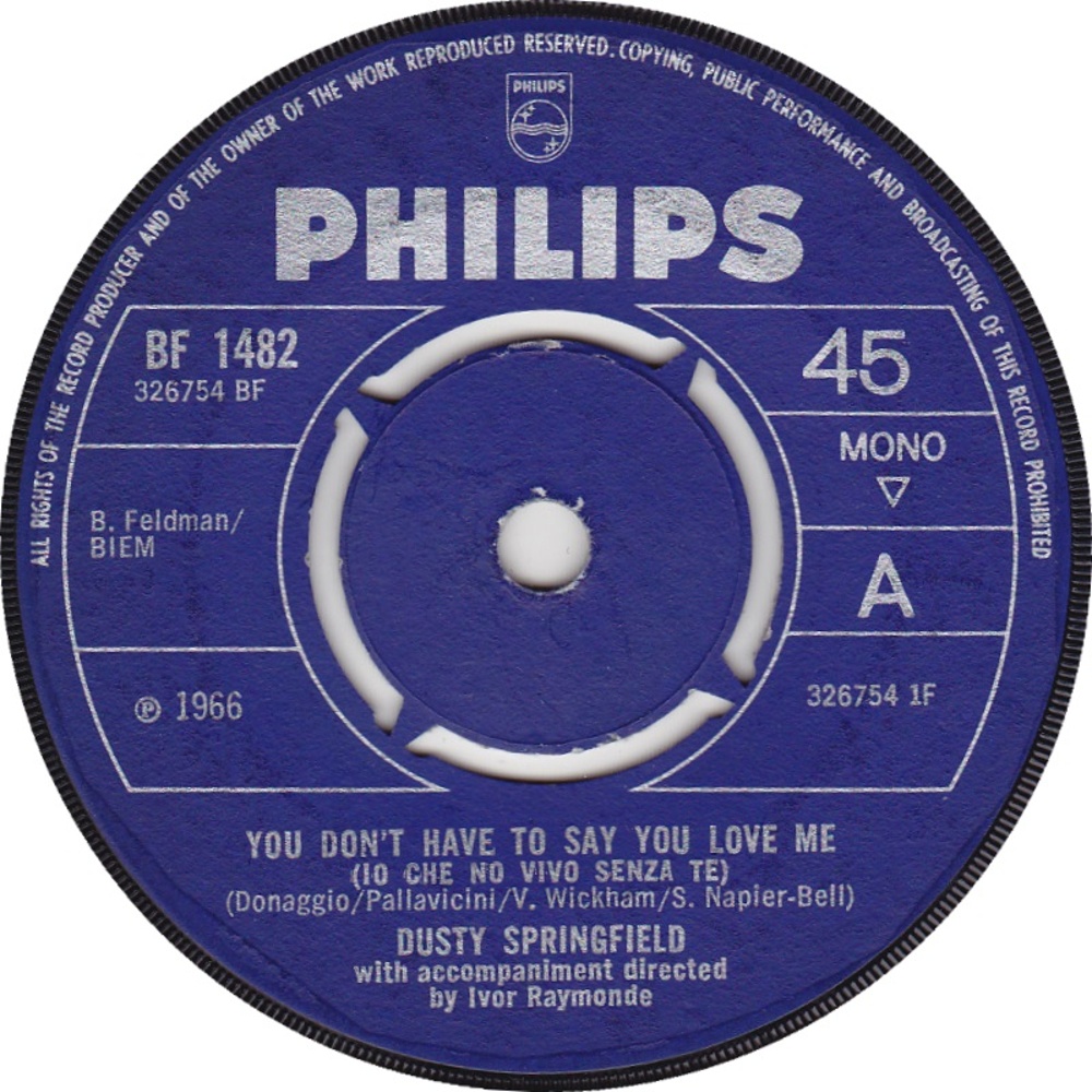 Dusty Springfield / You Don't Have To Say You Love Me