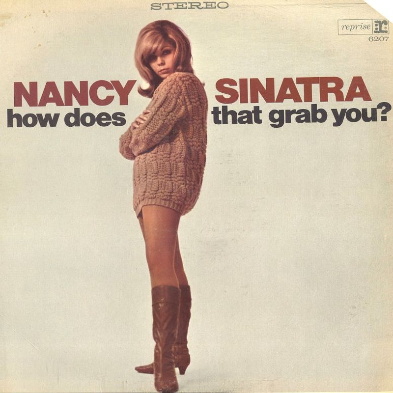 HOW DOES THAT GRAB YOU? by Nancy Sinatra (1966)