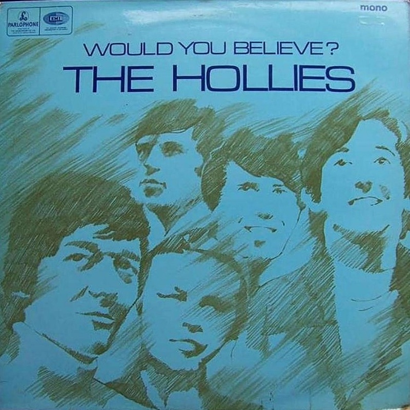 WOULD YOU BELIEVE by The Hollies (1966)