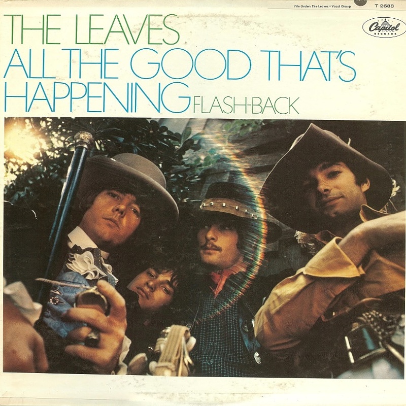 ALL THE GOOD THAT'S HAPPENING by The Leaves (1967)