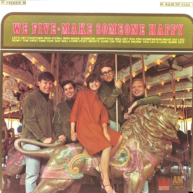 MAKE SOMEONE HAPPY by We Five (1967)