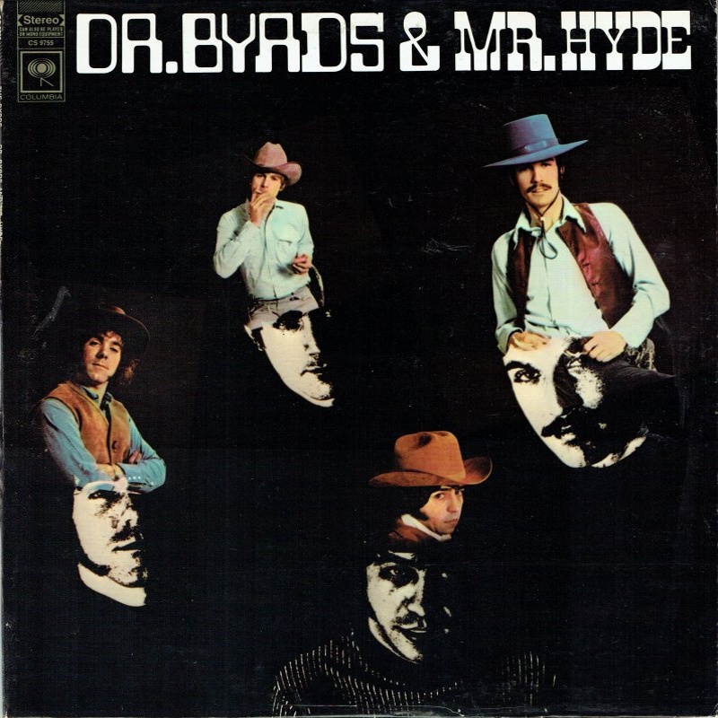 DR. BYRDS AND MR. HYDE by The Byrds (1969) Columbia