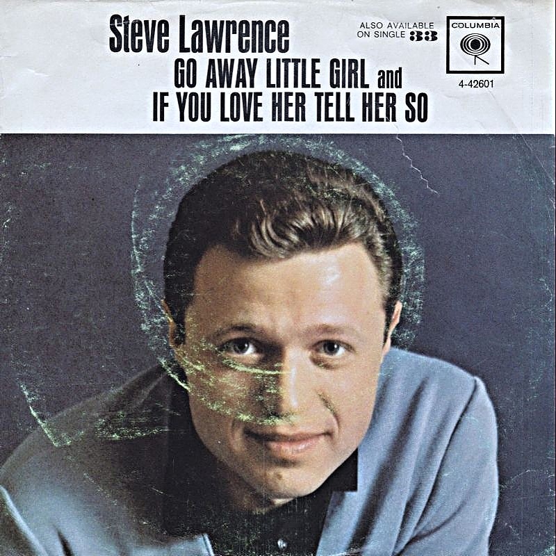 Steve Lawrence / Go Away Little Girl (USA)