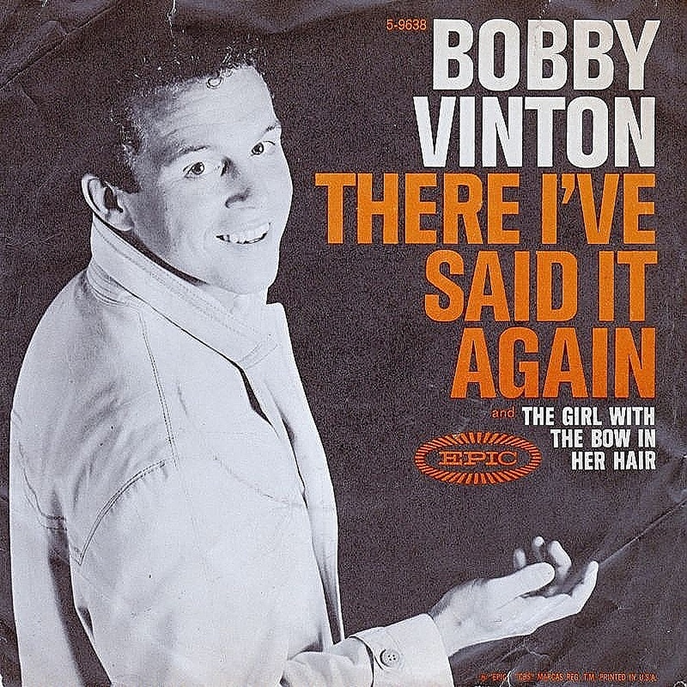 Bobby Vinton / There! I've Said It Again (USA)