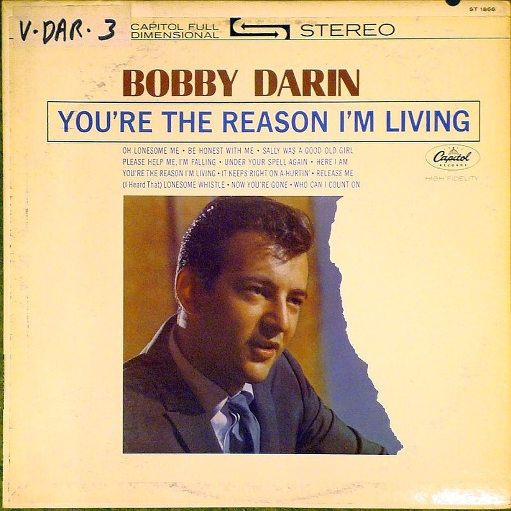 Bobby Darin / YOU'RE THE REASON I'M LIVING (Capitol) 1963