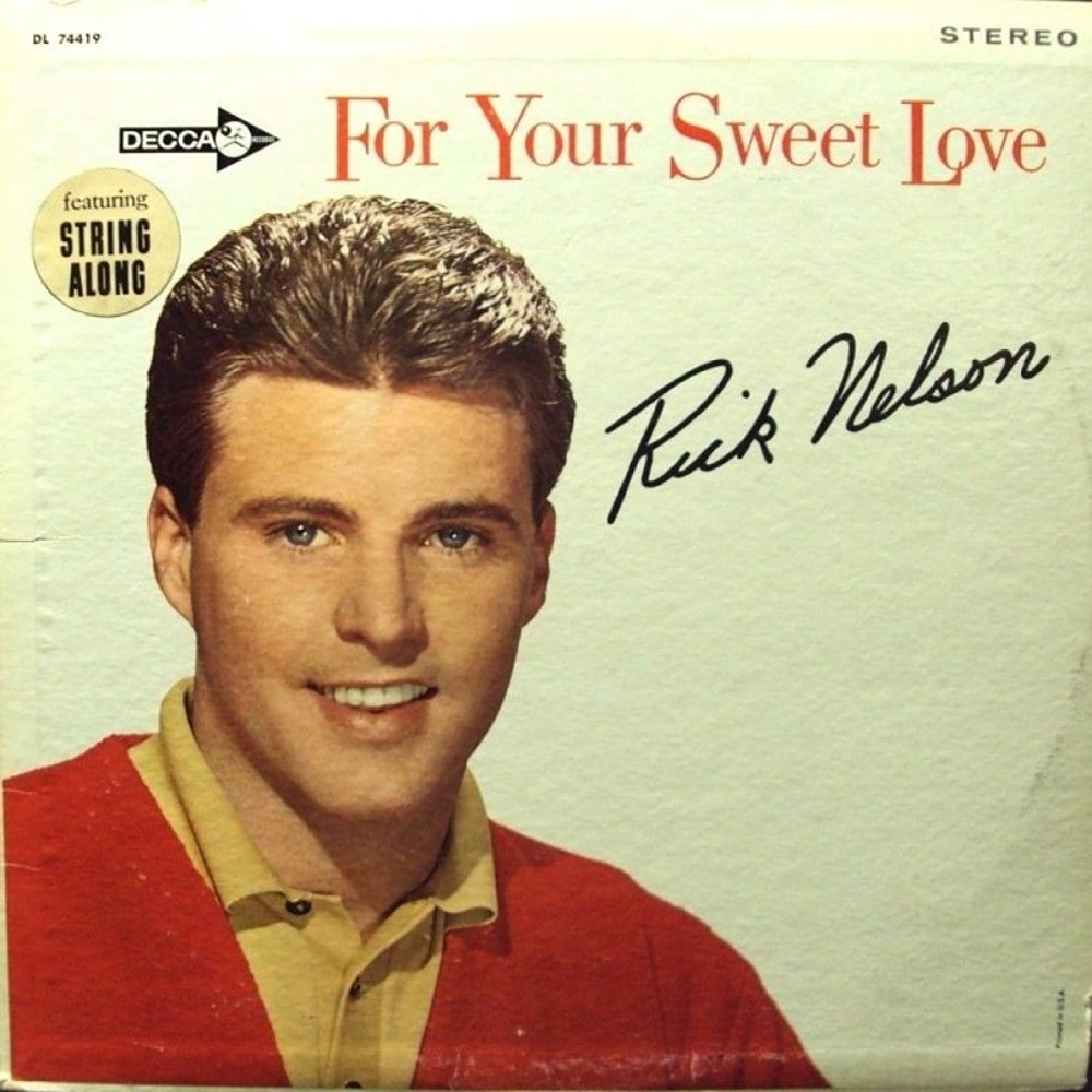 FOR YOUR SWEET LOVE / Ricky Nelson (1963)