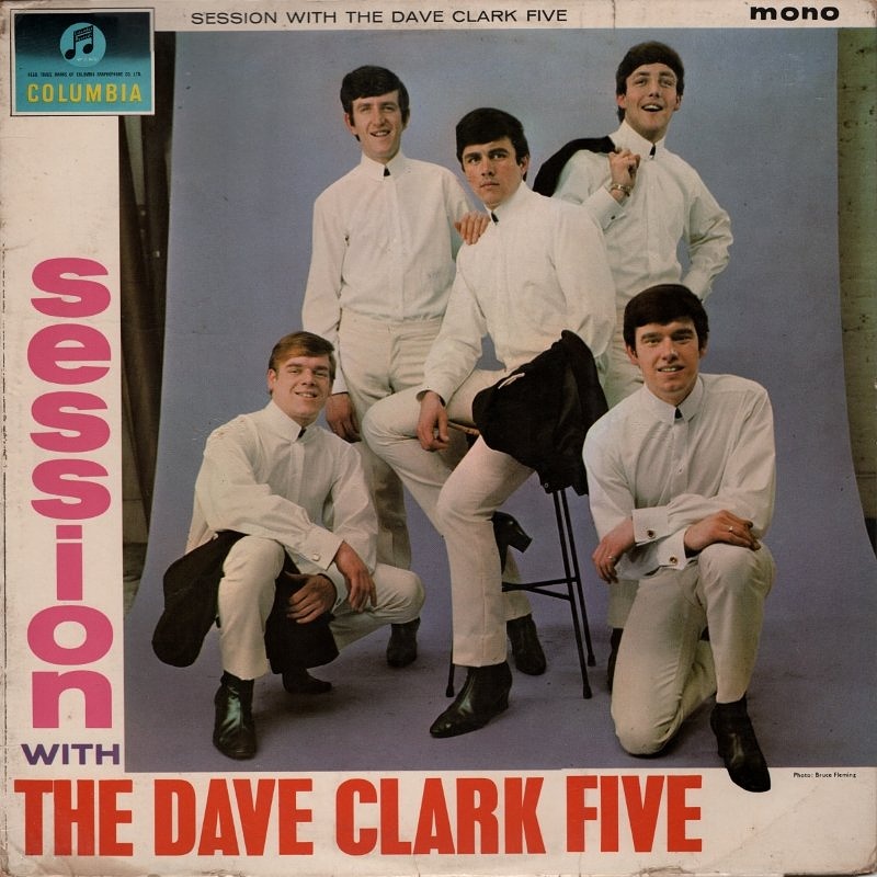 A SESSION WITH THE DAVE CLARK FIVE (Columbia) 1964