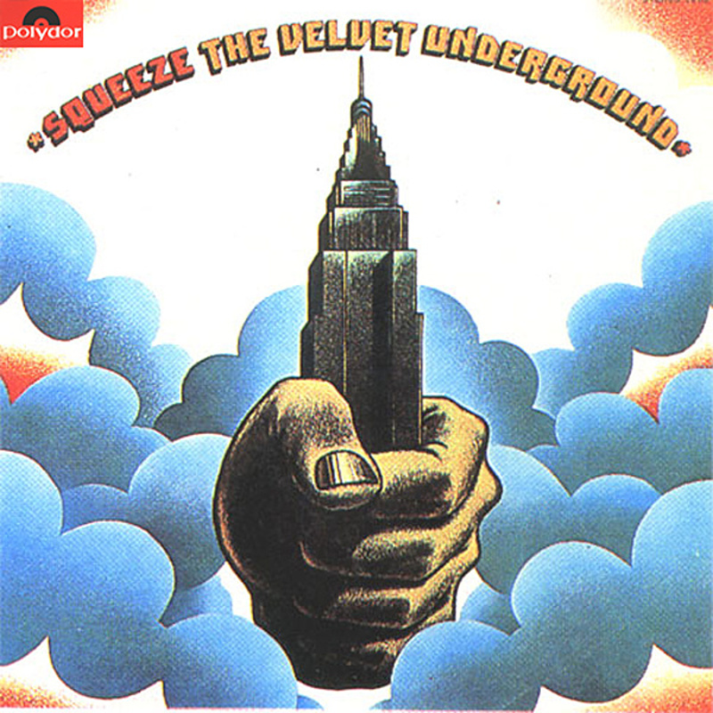 The Velvet Underground / SQUEEZE (Polydor UK) 1972
