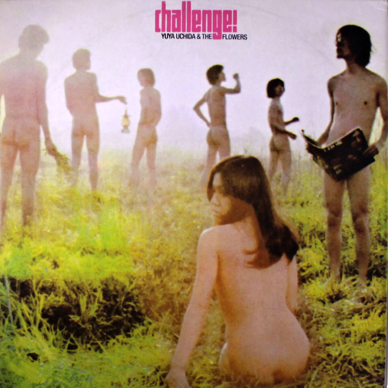 Yuya Uchioa & The Flowers / CHALLENGE! (Synton) 1969