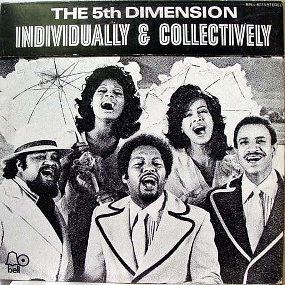 The 5th Dimension / INDIVIDUALLY & COLLECTIVELY (Bell) 1972