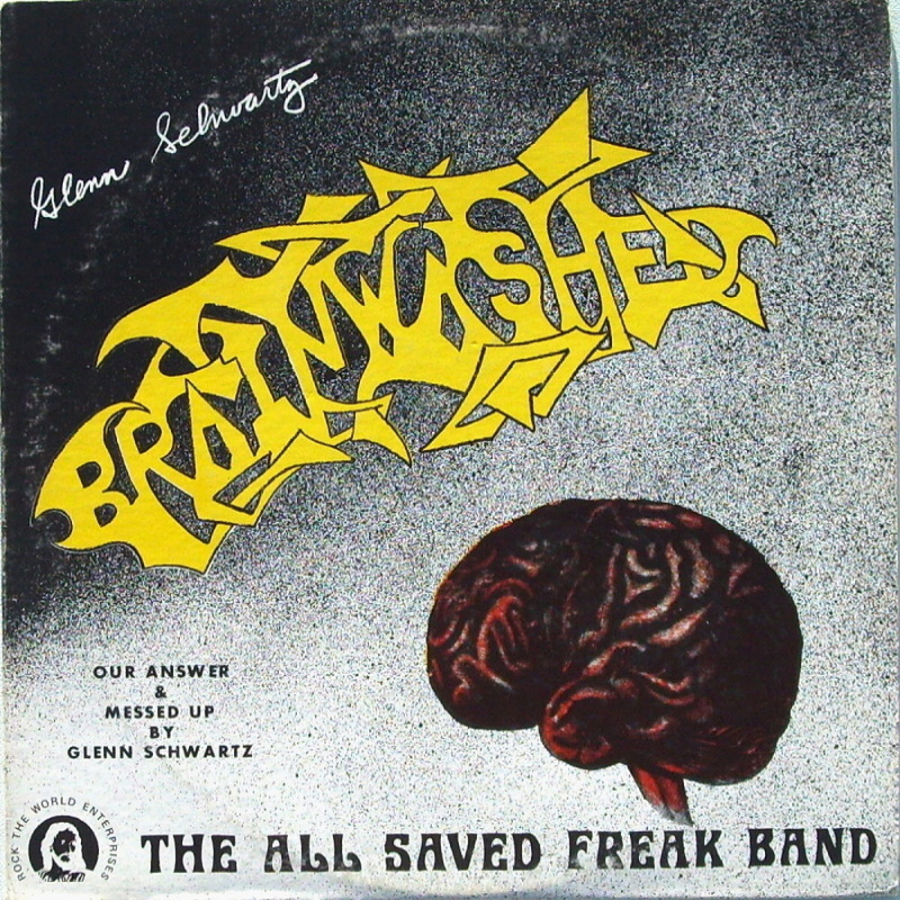 All Saved Freak Band / BRAINWASHED (Rock The World Enterprises) 1976