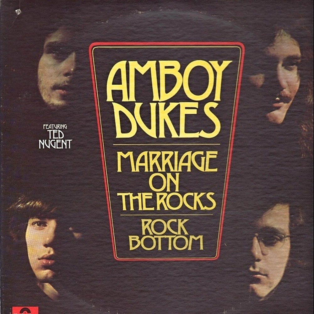 The Amboy Dukes / MARRIAGE ON THE ROCKS - ROCK BOTTOM (Polydor) 1969