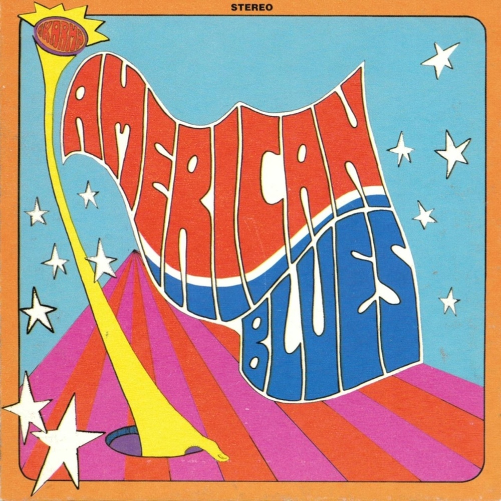 American Blues / AMERICAN BLUES IS HERE (Karma) 1968