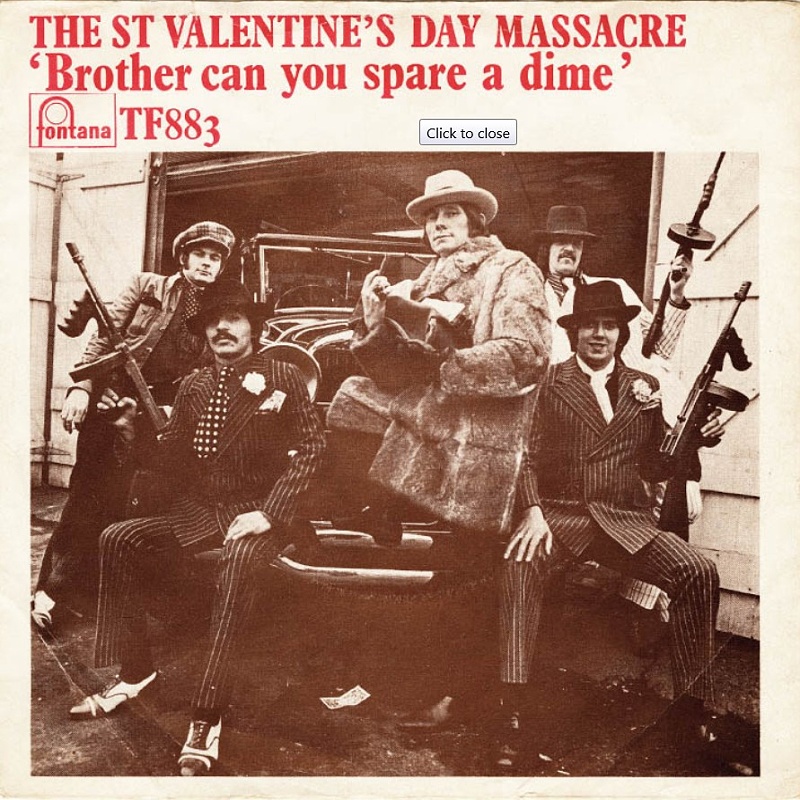St Valentine's Day Massacre - Brother Can You Spare A Dime / Al's Party (Fontana) 1967