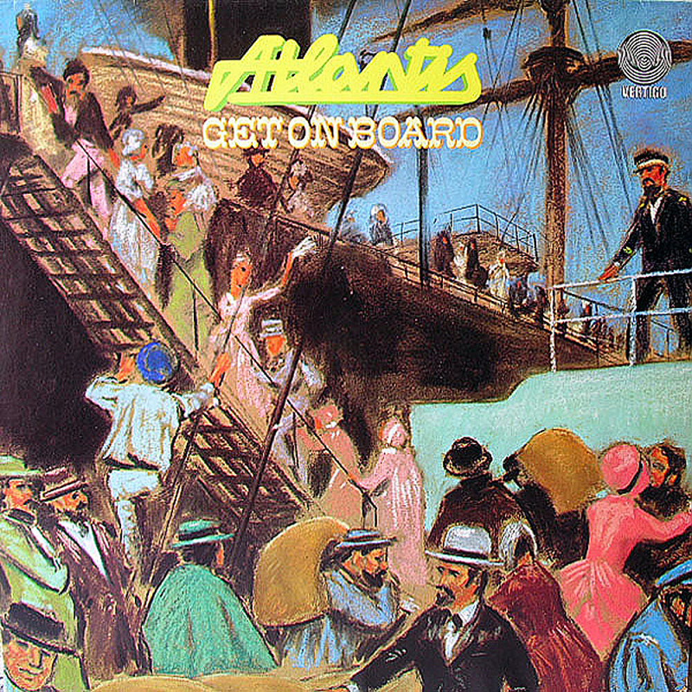 Atlantis / GET ON BOARD (Vertigo/Phonogram) 1975