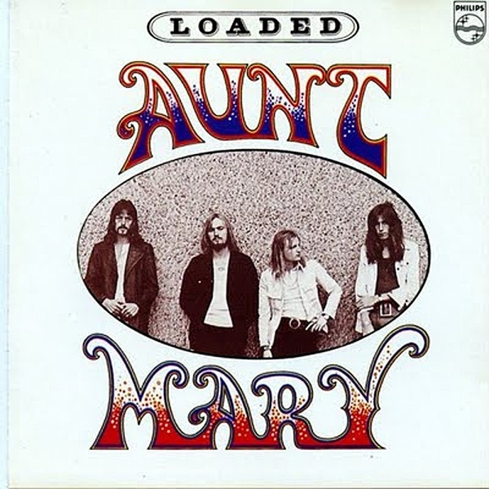 Aunt Mary / LOADED (Philips) 1972