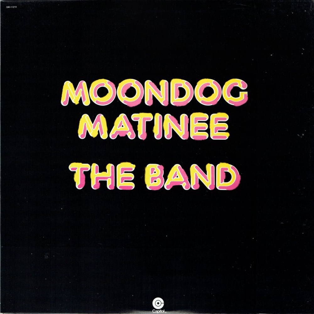 The Band / MOONDOG MATINEE (Capitol) 1973