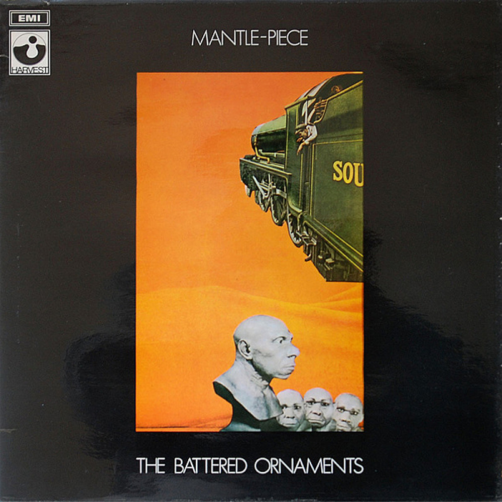 The Battered Ornaments / MANTLE PIECE (Harvest) 1969
