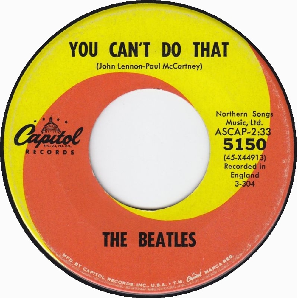 The Beatles - Can't Buy Me Love / You Can't Do That (Capitol) 1964