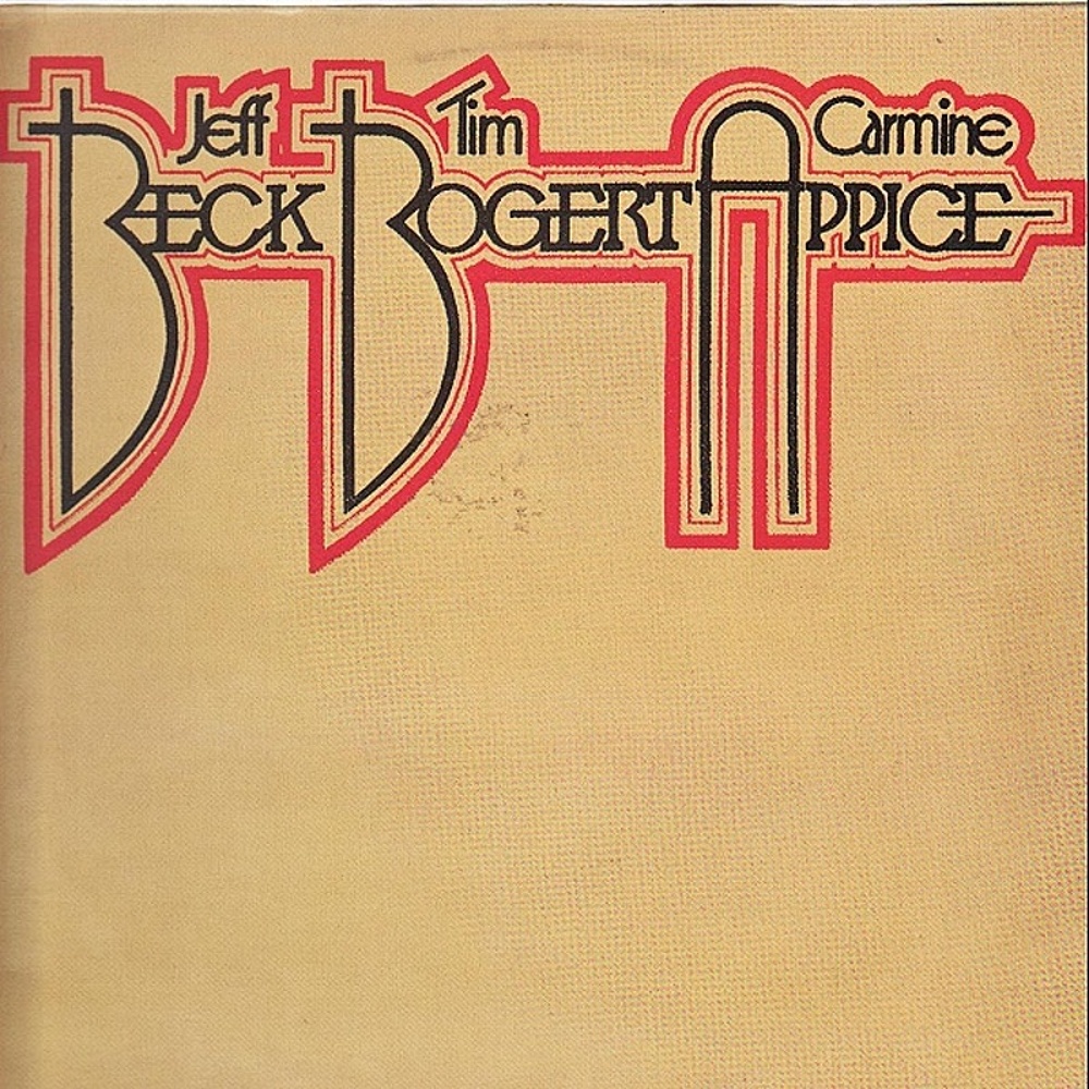 Beck, Bogert and Appice / BECK, BOGERT AND APPICE (Epic) 1973