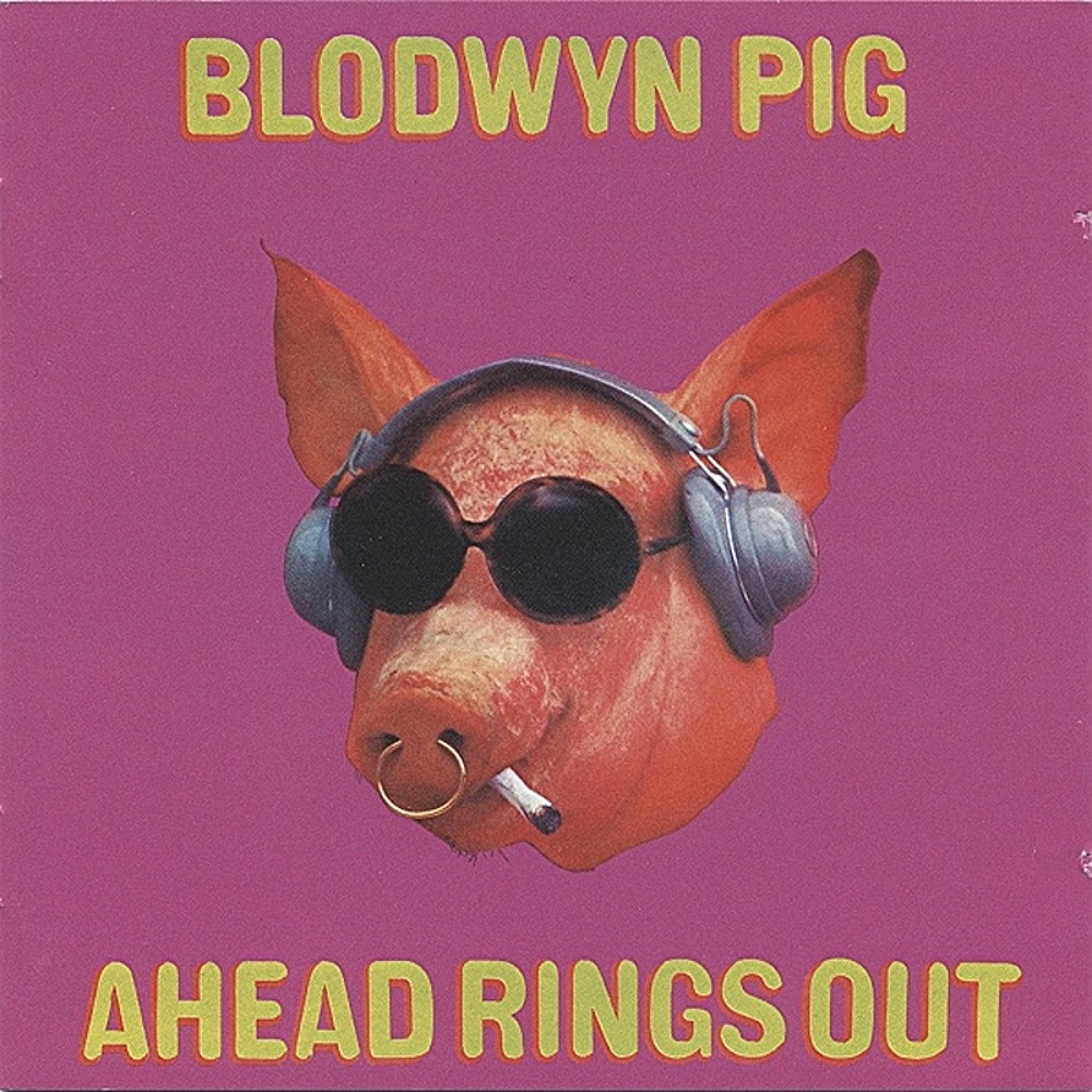 Blodwyn Pig / AHEAD RINGS OUT (Island) 1969