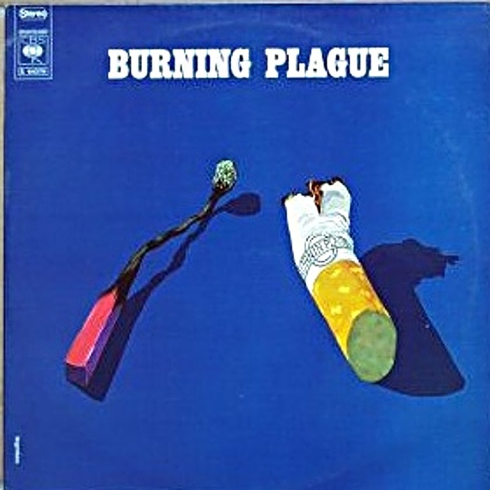 Burning Plague / BURNING PLAGUE (CBS) 1970