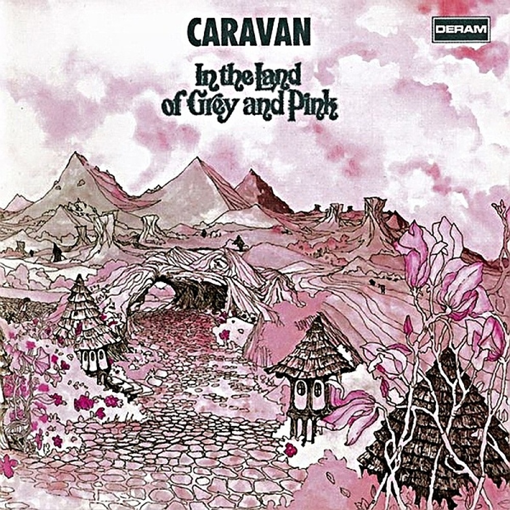 Caravan / IN THE LAND OF GREY AND PINK (Deram) 1971