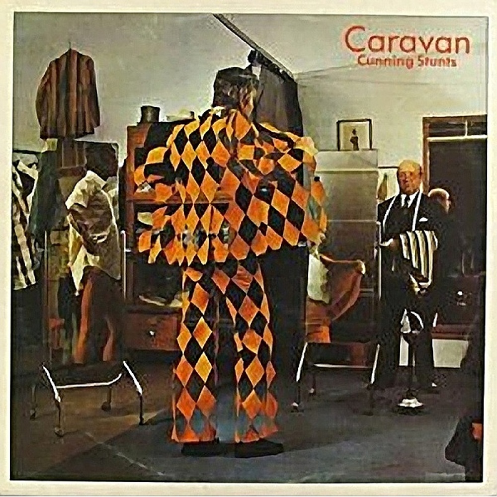 Caravan / CUNNING STUNTS (Decca) 1975