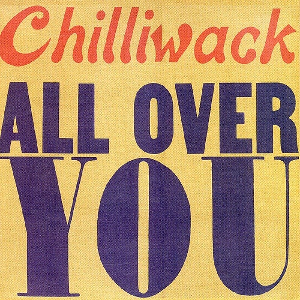 Chilliwack / ALL OVER YOU (A&M) 1972