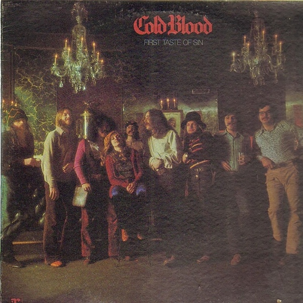 Cold Blood / FIRST TASTE OF SIN (Reprise) 1972