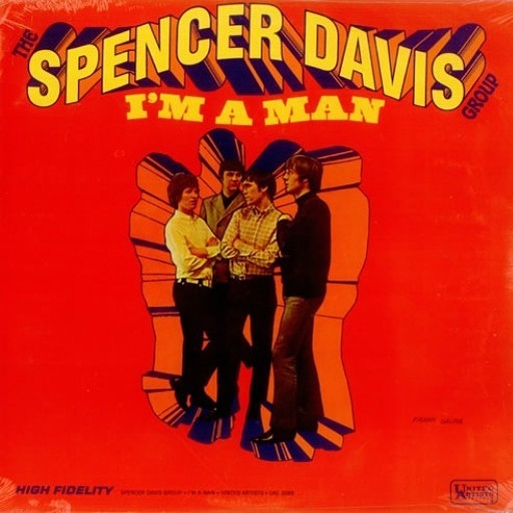 The Spencer Davis Group / I’M A MAN (United Artists) 1967