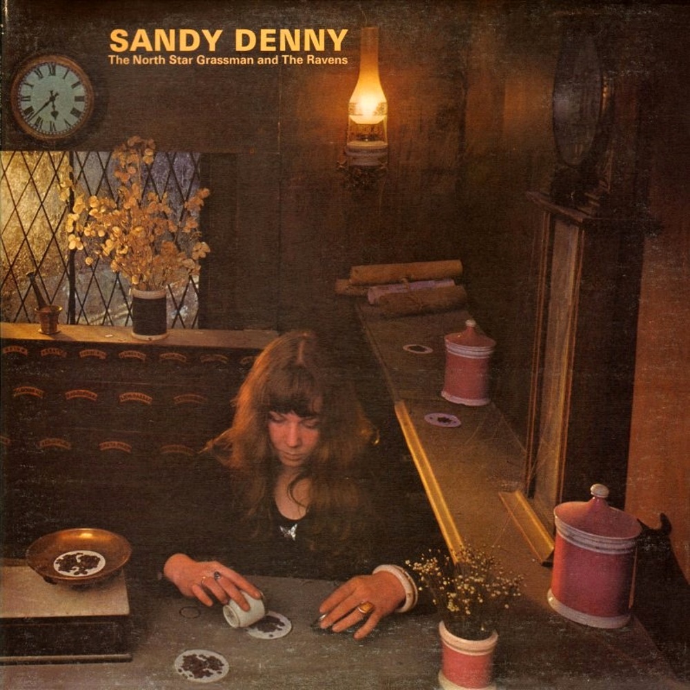 Sandy Denny / THE NORTH STAR GRASSMAN AND THE RAVENS (Island) 1971