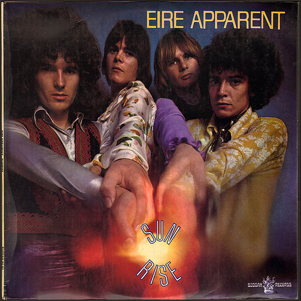 Eire Apparent / SUN RISE (Buddah) 1969
