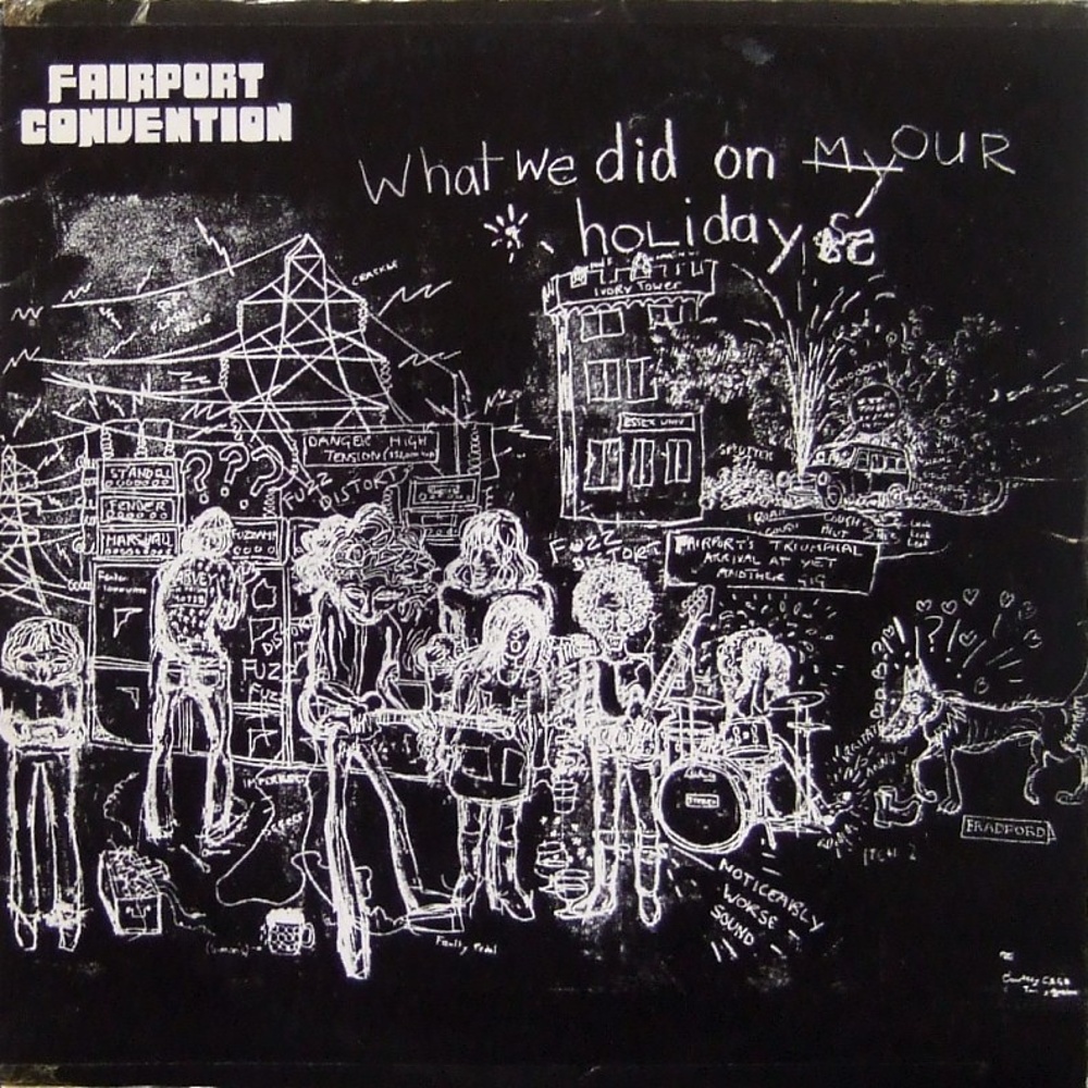 Fairport Convention / WHAT WE DID ON OUR HOLIDAYS (Island) 1969