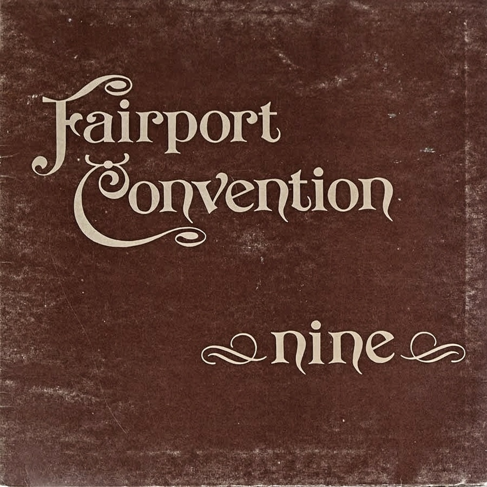 Fairport Convention / NINE (Island) 1973