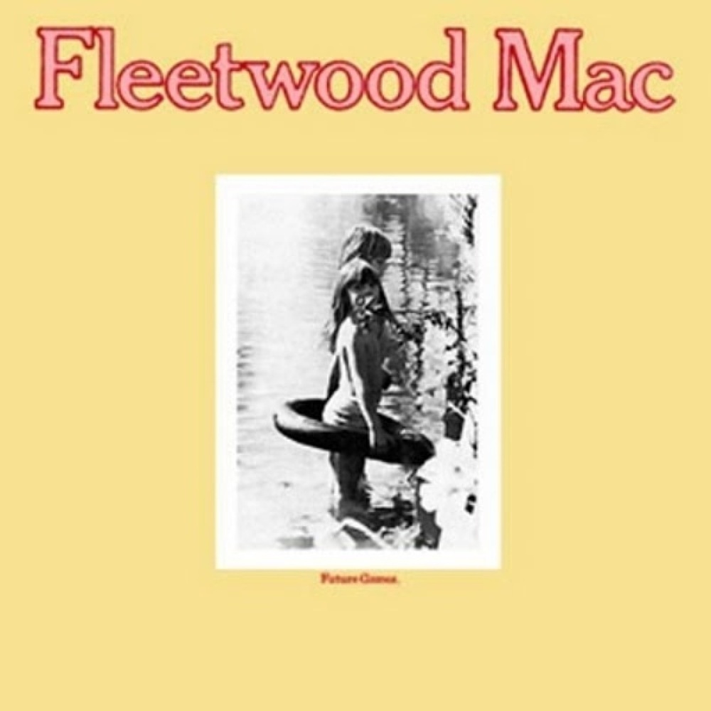 Fleetwood Mac / FUTURE GAMES (1971)