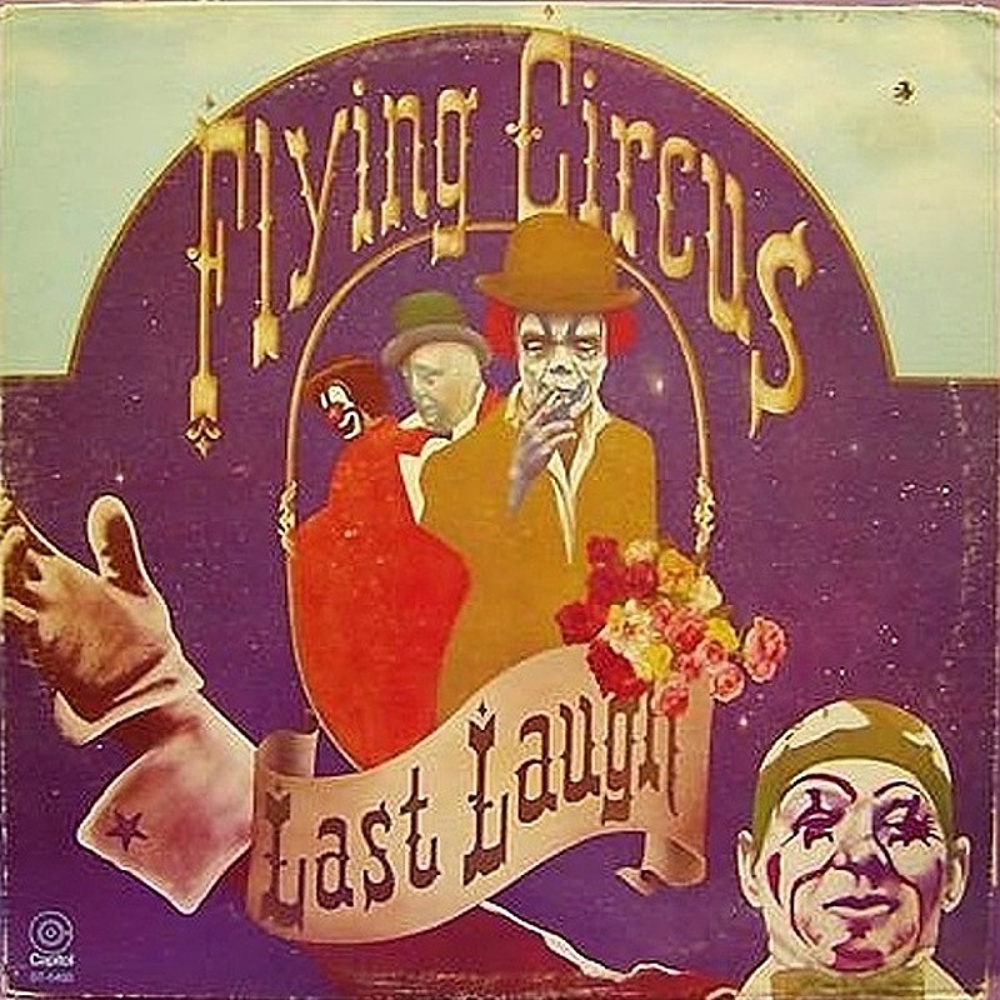 The Flying Circus / LAST LAUGH (Capitol) 1974