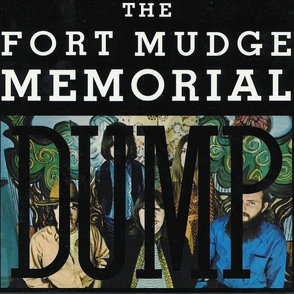 The Fort Mudge Memorial Dump / FORT MUDGE MEMORIAL DUMP (Mercury) 1970