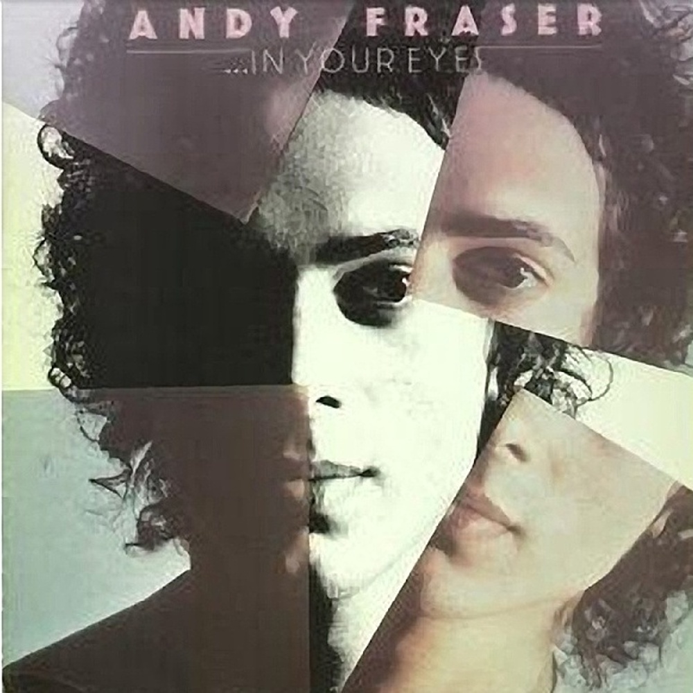 The Andy Fraser Band / IN YOUR EYES (CBS) 1975