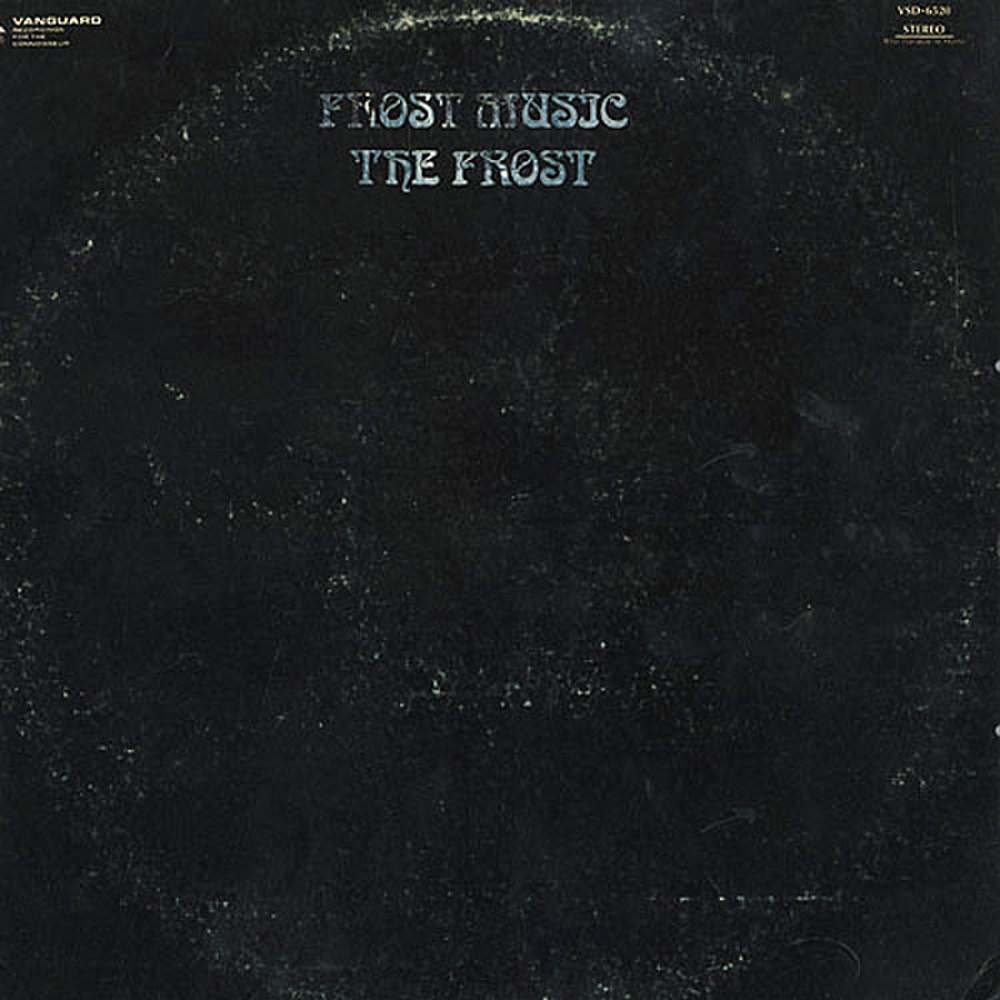 The Frost / FROST MUSIC (Vanguard) 1969