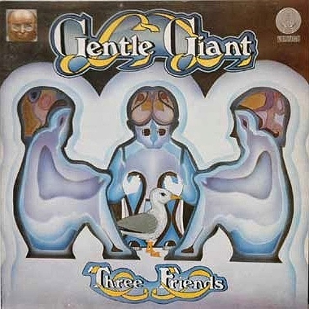 Gentle Giant / THREE FRIENDS (Vertigo) 1972