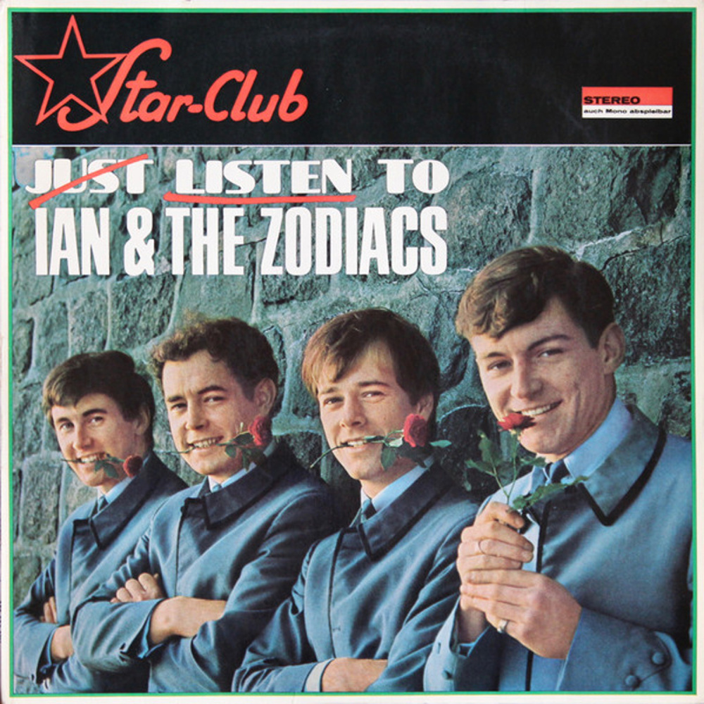 Ian And The Zodiacs / JUST LISTEN TO IAN AND THE ZODIACS (Star-Club Records) 1966
