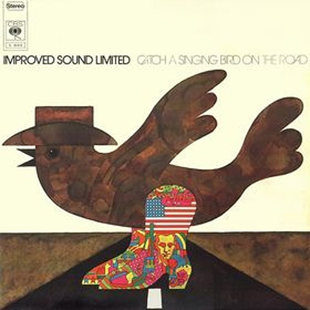 Improved Sound Limited / CATCH A SINGIN' BIRD (CBS) 1973